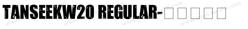 TanseekW20 Regular字体转换